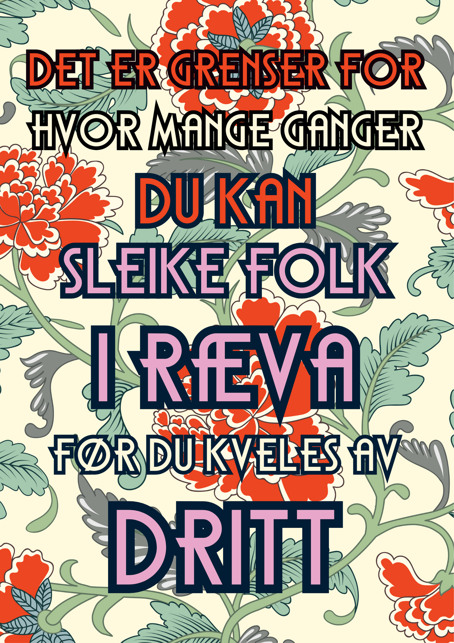 Det er grenser for hvor mange ganger du kan sleike folk i ræva før du kveles av dritt