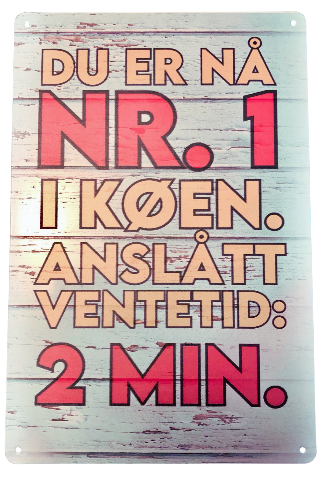 Du er nå nr. 1 i køen. Anslått ventetid: 2 min.